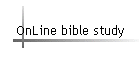 OnLine bible study